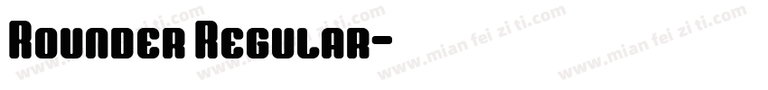 Rounder Regular字体转换